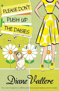 Please Don't Push Up the Daisies: A Madison Night Mystery - Book #11 of the Mad for Mod Mystery
