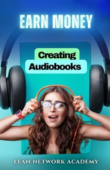 Paperback Earn Money Creating Audiobooks Book