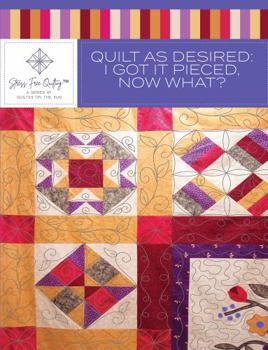 Paperback Stress Free Quilting Quilt As Desired: I Got It Pieced, Now What? Book