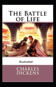 The Battle of Life Illustrated