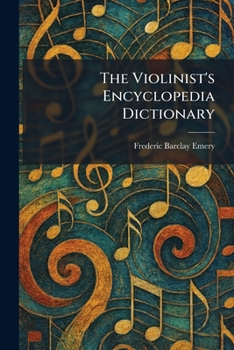 Paperback The Violinist's Encyclopedia Dictionary Book