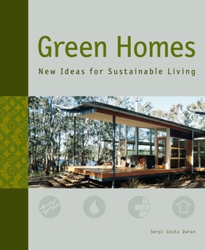 Hardcover Green Homes: New Ideas for Sustainable Living Book