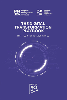 Paperback The Digital Transformation Playbook: What You Need to Know and Do Book