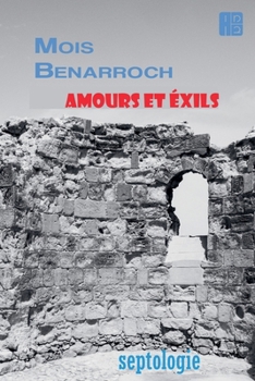 Amours Et Exils: Septologie (French Edition)