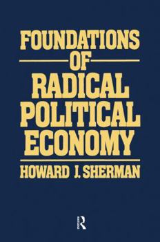 Hardcover Foundations of Radical Political Economy Book