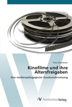 Paperback Kinofilme und ihre Altersfreigaben [German] Book