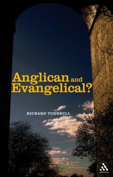Paperback Anglican and Evangelical? Book