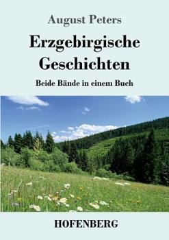 Paperback Erzgebirgische Geschichten: Beide Bände in einem Buch [German] Book