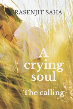 Paperback A crying soul: The calling Book