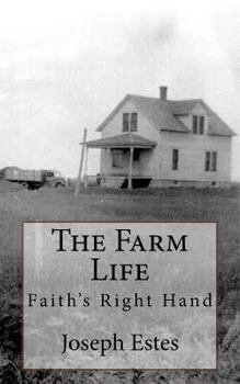 Paperback The Farm Life: Faith's Right Hand Book