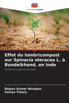 Paperback Effet du lombricompost sur Spinacia oleracea L. à Bundelkhand, en Inde [French] Book