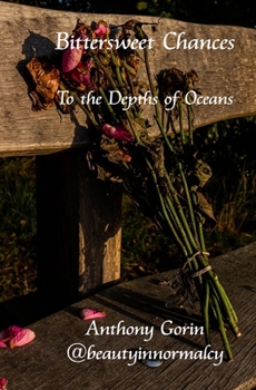 Bittersweet Chances: To the Depths of Oceans