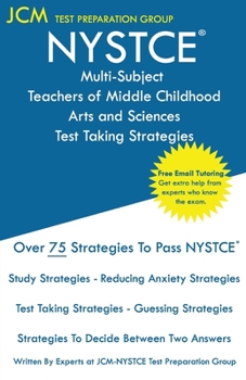 Paperback NYSTCE Teachers of Middle Childhood Arts and Sciences - Test Taking Strategies Book