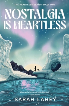 Paperback Nostalgia Is Heartless: The Heartless Series, Book Two Book