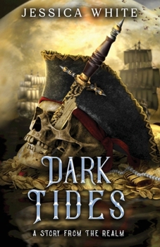 Paperback Dark Tides: A Story from the Realm Book