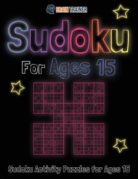 Paperback Sudoku For Ages 15 - Sudoku Activity Puzzles For Ages 15 Book