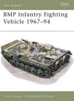 BMP Infantry Fighting Vehicle 1967-94 (New Vanguard) - Book #12 of the Osprey New Vanguard