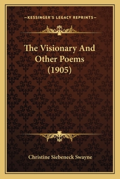 Paperback The Visionary And Other Poems (1905) Book