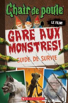 Paperback Chair de Poule - Le Film: Gare Aux Monstres! [French] Book