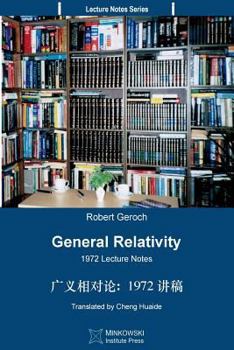 Paperback General Relativity (Translated Into Chinese): 1972 Lecture Notes [Chinese] Book