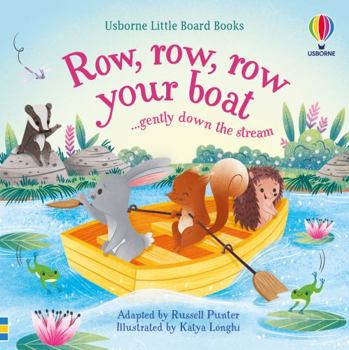 Row, Row, Row Your Boat Gently Down the Stream - Book  of the Usborne Little Board Books