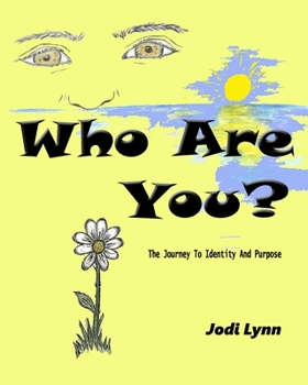 Paperback Who Are You?: The journey to identity and purpose Book
