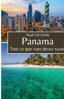 Paperback Panama: Tout ce que vous devez savoir [French] Book