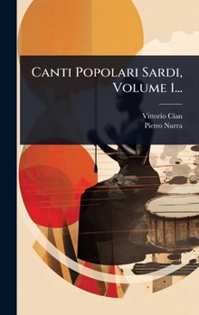 Hardcover Canti Popolari Sardi, Volume 1... [Italian] Book