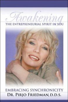 Paperback Awakening the Entrepreneurial Spirit in You: Embracing Synchronicity Book