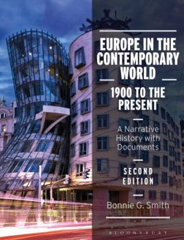 Paperback Europe in the Contemporary World: 1900 to the Present: A Narrative History with Documents Book