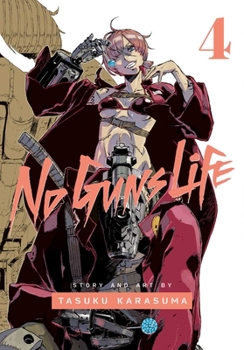 ノー・ガンズ・ライフ 4 - Book #4 of the  [No Guns Life]