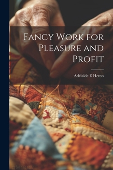 Paperback Fancy Work for Pleasure and Profit Book