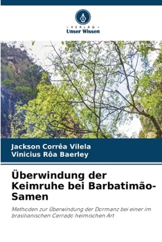 Paperback Überwindung der Keimruhe bei Barbatimão-Samen [German] Book