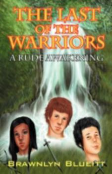 Paperback The Last of the Warriors: A Rude Awakening Book
