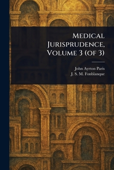 Paperback Medical Jurisprudence, Volume 3 (of 3) Book