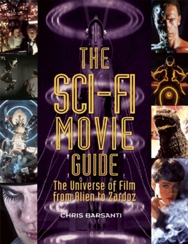 Paperback The Sci-Fi Movie Guide: The Universe of Film from Alien to Zardoz Book