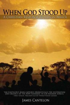 Paperback When God Stood Up: A Christian Response to AIDS in Africa Book