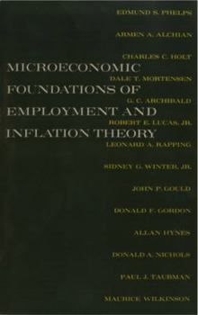 Paperback The Microeconomic Foundations of Employment and Inflation Theory Book