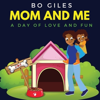 Paperback Mom and Me: A Day of Love and Fun Book