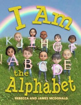 Paperback I Am the Alphabet: An ABC Book for Preschoolers and Kindergarteners (I Am Learning: Educational Series for Kids) Book