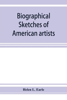 Paperback Biographical sketches of American artists Book