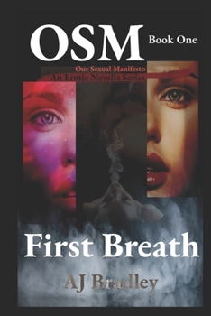Paperback Our Sexual Manifesto: First Breath: Book One Book