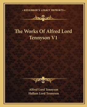 The Works Of Alfred Lord Tennyson V1