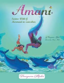 Paperback Amani Swims With A Mermaid in Zanzibar Book