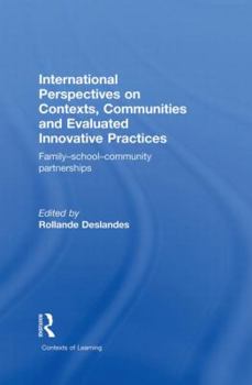 Paperback International Perspectives on Contexts, Communities and Evaluated Innovative Practices: Family-School-Community Partnerships Book