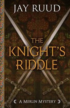 The Knight's Riddle: What Women Want Most (A Merlin Mystery) - Book  of the Merlin Mysteries