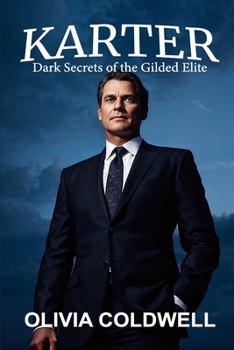 KARTER: Dark secrets of the gilded elite