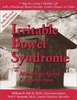 Paperback Irritable Bowel Syndrome & the Mindbodyspirit Connection: 7 Steps for Living a Healthy Life with a Functional Bowel Disorder, Crohn's Disease, or Coli Book