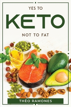Paperback Yes to Keto Not to Fat Book