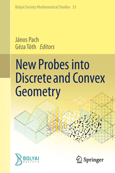 Hardcover New Probes Into Discrete and Convex Geometry Book